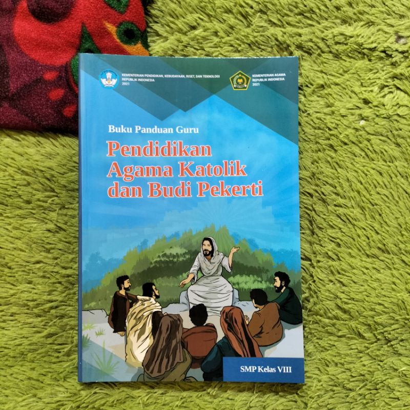 Jual Original Buku Guru Pendidikan Agama Katolik Dan Budi Pekerti Kelas 8 Smp Kurikulum Merdeka 8140