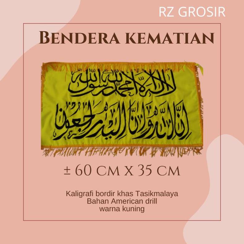 Jual Viral Bendera Untuk Simbol Kematian Kaligrafi Dibordir Warna ...