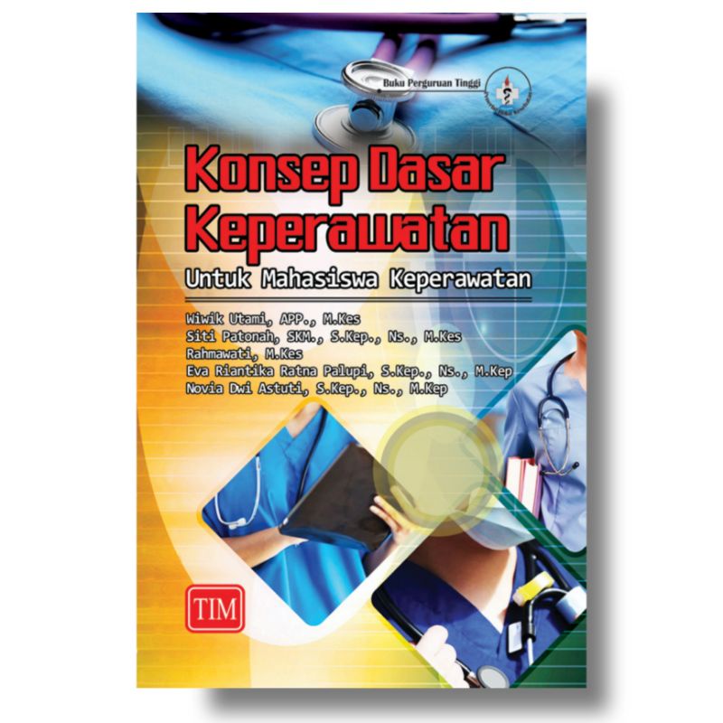 Jual BUKU KONSEP DASAR KEPERAWATAN KDK UNTUK MAHASISWA KEPERAWATAN ...