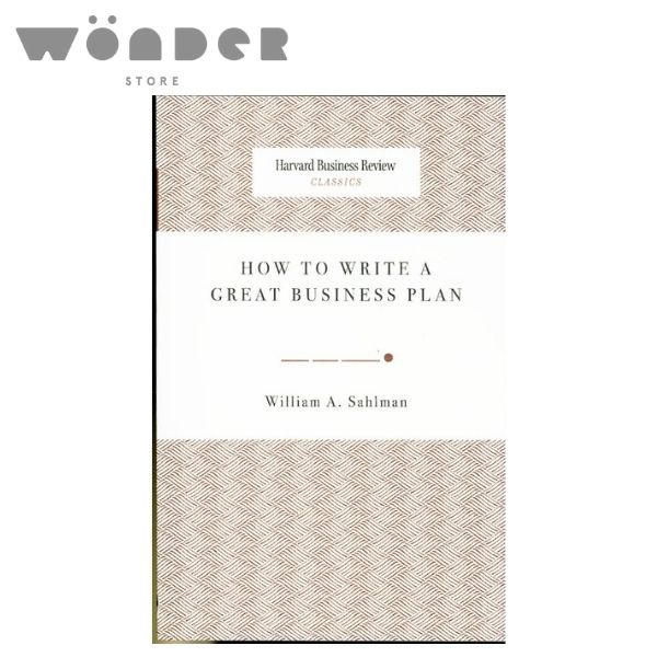 how to write a great business plan (harvard business review classics)