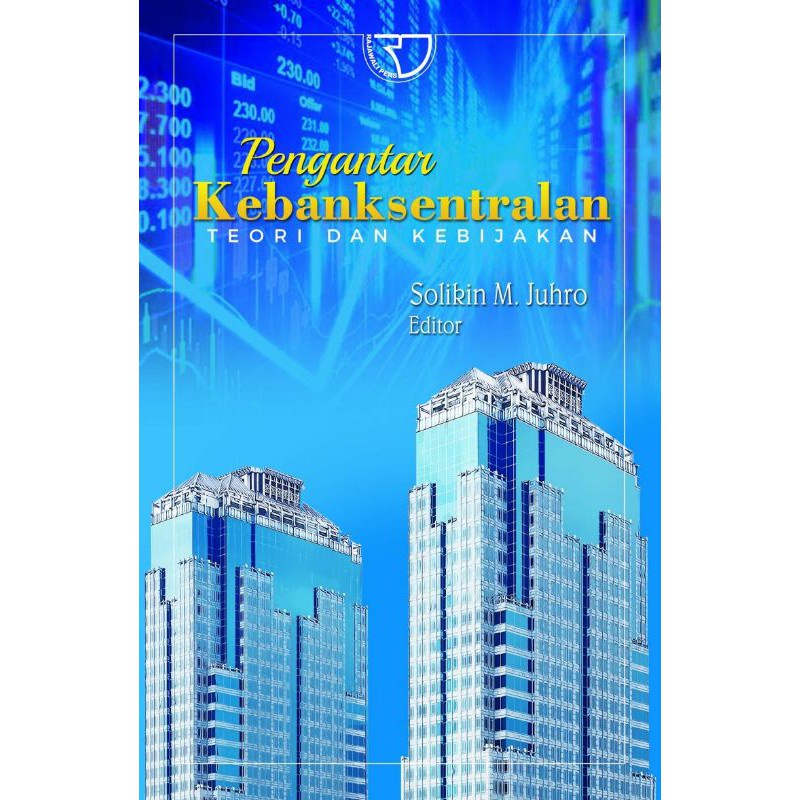 Jual Buku PENGANTAR KEBANKSENTRALAN: Teori dan Kebijakan pengarang ...