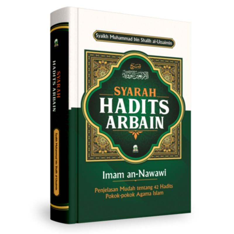 Jual Syarah Hadis Arbain Imam An Nawawi, Syaikh Muhammad Bin Shalih Al ...