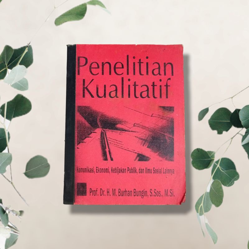 Jual Penelitian Kualitatif Komunikasi, Ekonomi, Kebijakan Publik, Dan ...