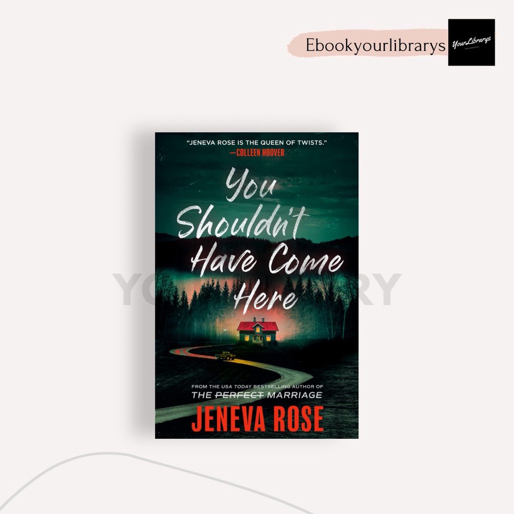 Jual You Shouldn't Have Come Here | Jeneva Rose | Shopee Indonesia