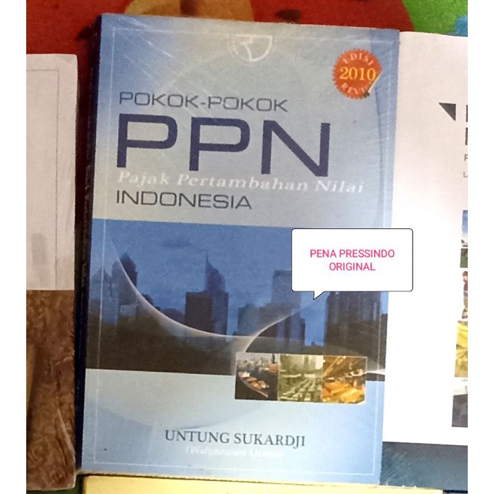 Jual BUKU POKOK POKOK PPN PAJAK PERTAMBAHAN NILAI INDONESIA - UNTUNG ...