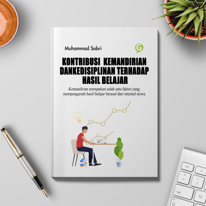 Jual KONTRIBUSI KEMANDIRIAN DAN KEDISIPLINAN TERHADAP HASIL BELAJAR ...