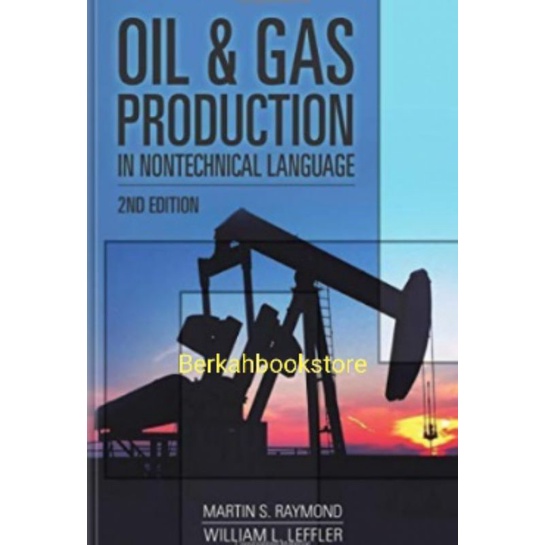 Jual Buku Oil & Gas Production in Nontechnical Language 2nd Edition by