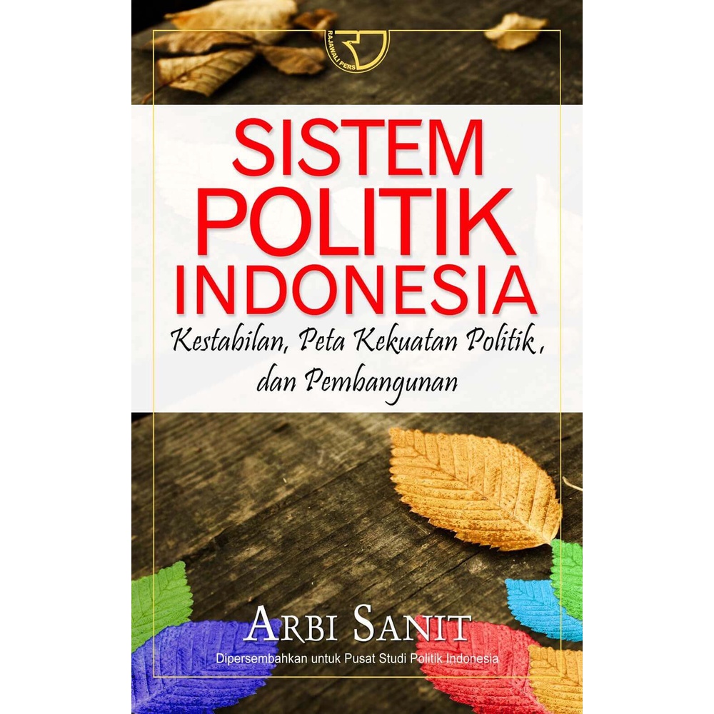 Jual BUKU ORIGINAL SISTEM POLITIK INDONESIA ARBI SANIT RAJAWALI BALI ...