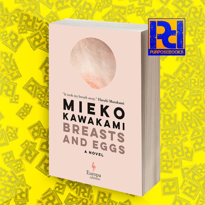 Jual Breasts And Eggs A Novel Mieko Kawakami Shopee Indonesia
