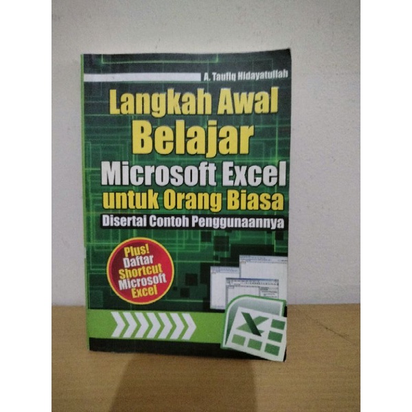 Jual Buku Langkah Awal Belajar Microsoft Exel Untuk Orang Biasa Disertai Contoh Penggunaannya 4513