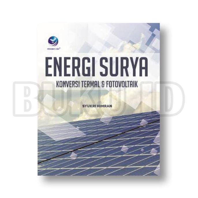 Jual Buku Energi Surya, Konversi Termal Dan Fotovoltaik | Shopee Indonesia