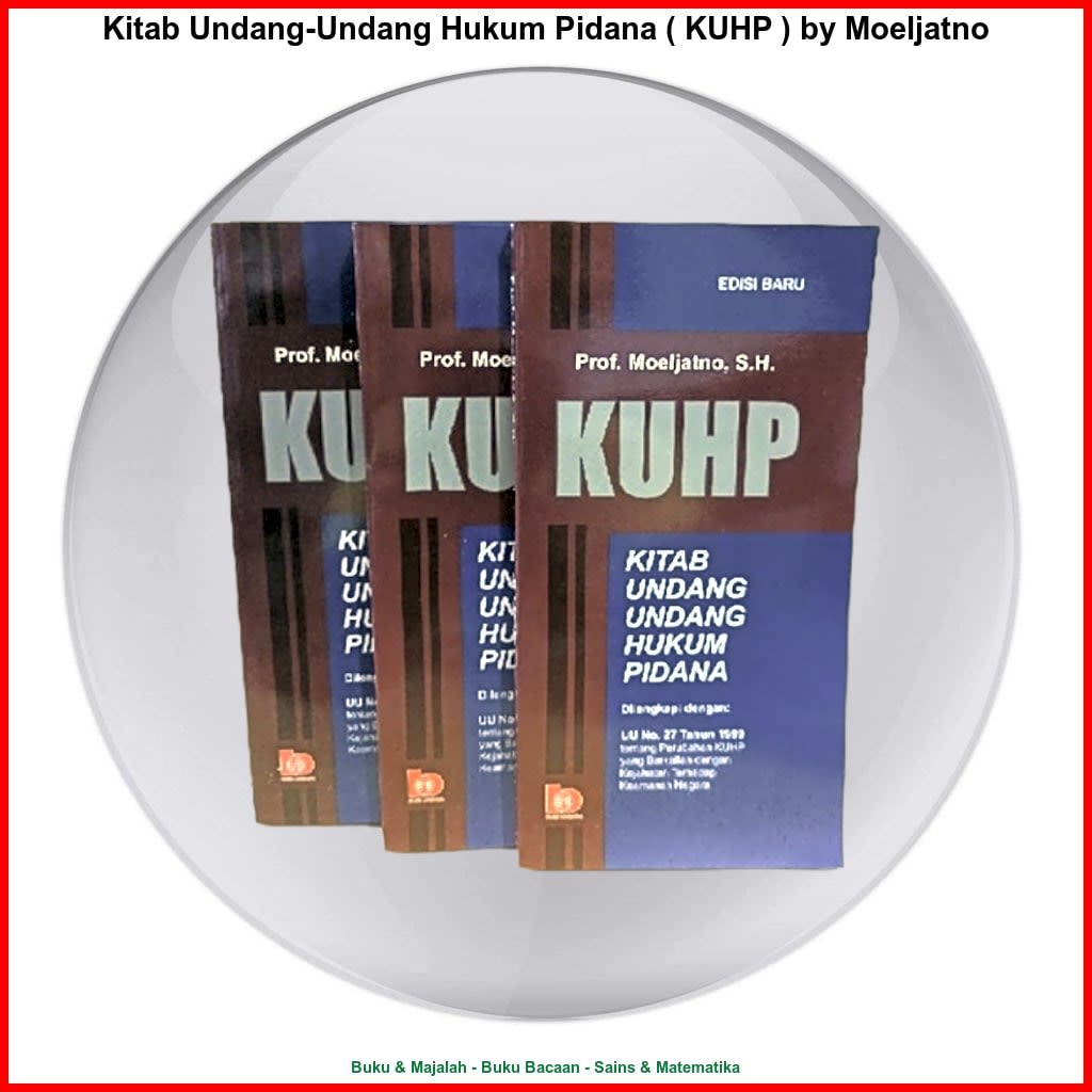 Jual Kitab Undang-Undang Hukum Pidana ( KUHP ) By Moeljatno | Shopee ...