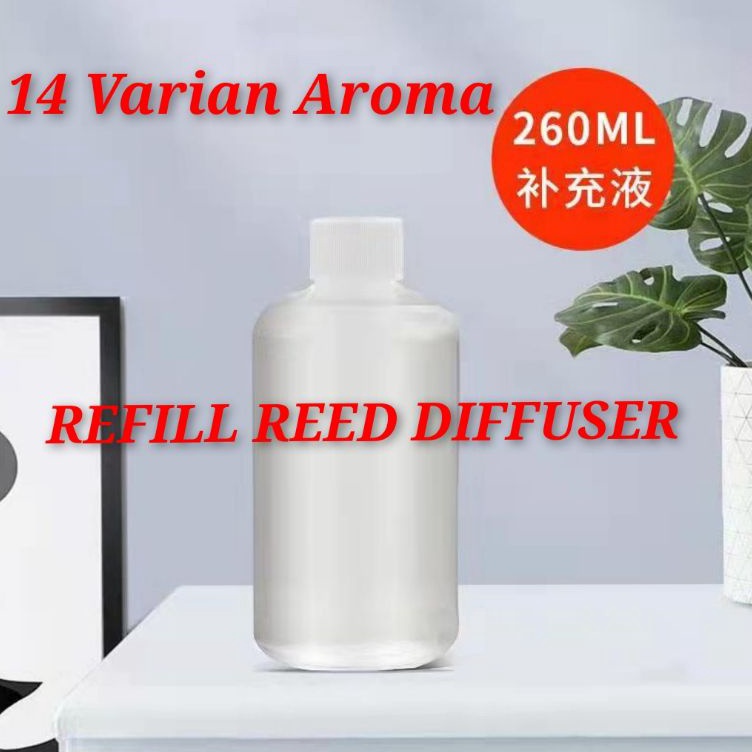 Jual Best Produk⋆ REFILL REED DIFFUSER 260ML ISI ULANG REED DIFFUSER ...
