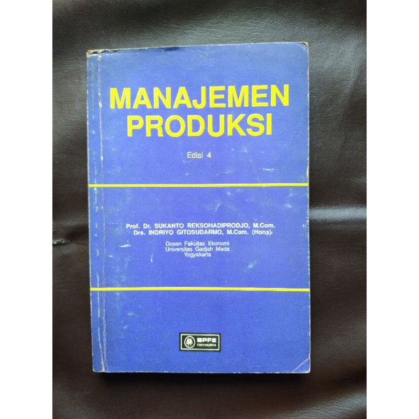 Jual MANAJEMEN PRODUKSI Edisi 4 Oleh Prof. Dr. Sukanto R Dan Indriyo G ...