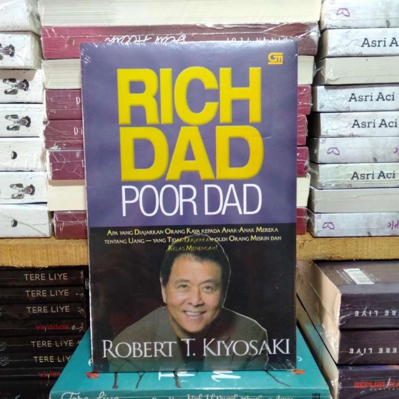 Jual Buku Rich Dad Poor Dad Robert T Kiyosaki Apa Yang Diajarkan Orang