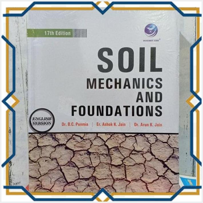 Jual [MBS] ORIGINAL BUKU TEKNIK - SOIL MECHANICS AND FOUNDATIONS 17TH ...