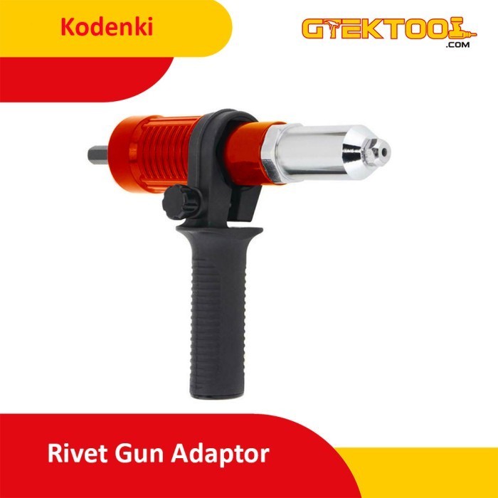 Jual Kodenki Adapter Tang Rivet Adaptor Bor Paku Rivet Elektrik Gun ...