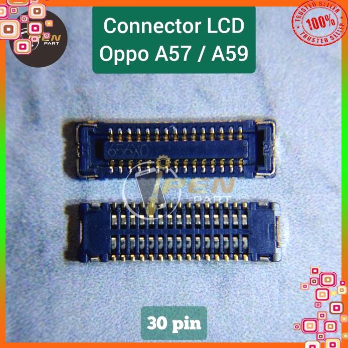 Jual Konektor Lcd Oppo A57 A59 Original Tested Connector Socket Ori ...