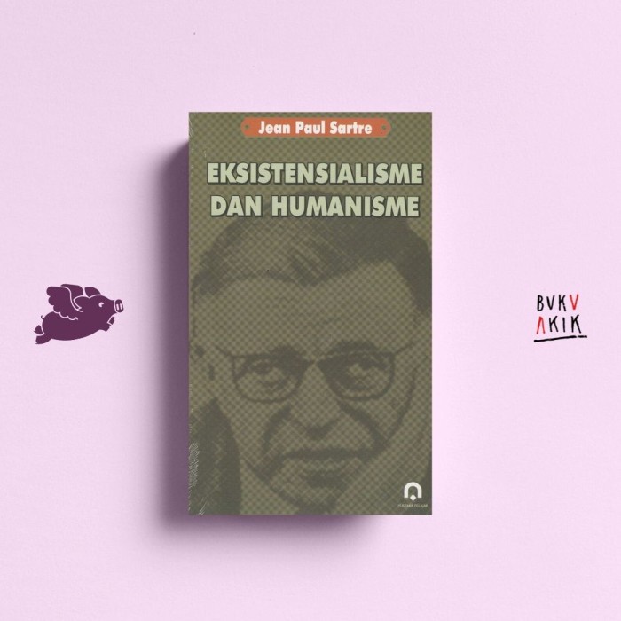 Jual Eksistensialisme Dan Humanisme - Jean Paul Sartre | Shopee Indonesia