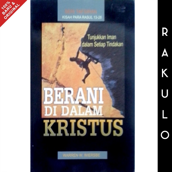 Jual Buku Berani Di Dalam Kristus Seri Tafsiran Kisah Para Rasul 13-28 ...