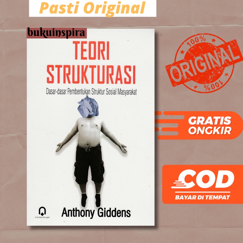 Jual Buku Teori Strukturasi Dasar Dasar Pembentukan Struktur Sosial ...