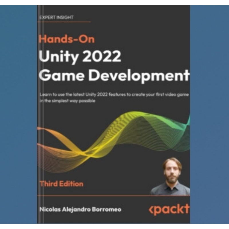 Jual Buku Hands-On Unity 2022 Game Development: Learn to use the latest ...
