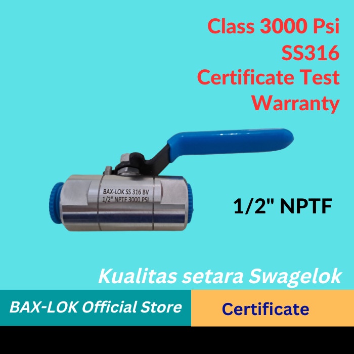 Jual Ball Valve 1/2" Nptf 3000 Psi Ss316 BaxLok 316 Terlariss