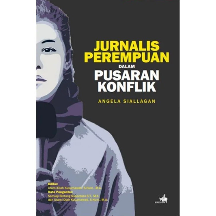 Jual Jurnalis Perempuan Dalam Pusaran Konflik | Shopee Indonesia