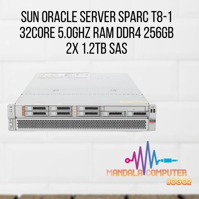 Jual Sun Oracle Server SPARC T8-1 32Core 5.0Ghz Ram Ddr4 256Gb 2x 1.2Tb ...