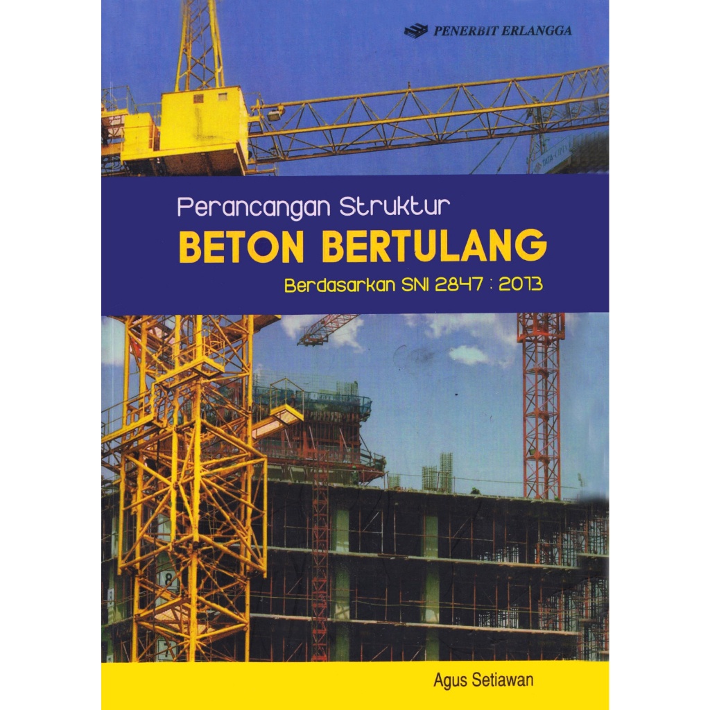 Jual Perancangan Struktur Beton Bertulang Berdasarkan SNI 2847 2013 ...