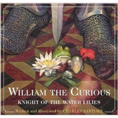Jual William the Curious: Knight of the Water Lilies : The Classic ...