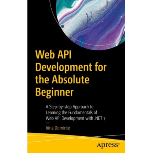 Jual Buku Web API Development for the Absolute Beginner | Shopee Indonesia