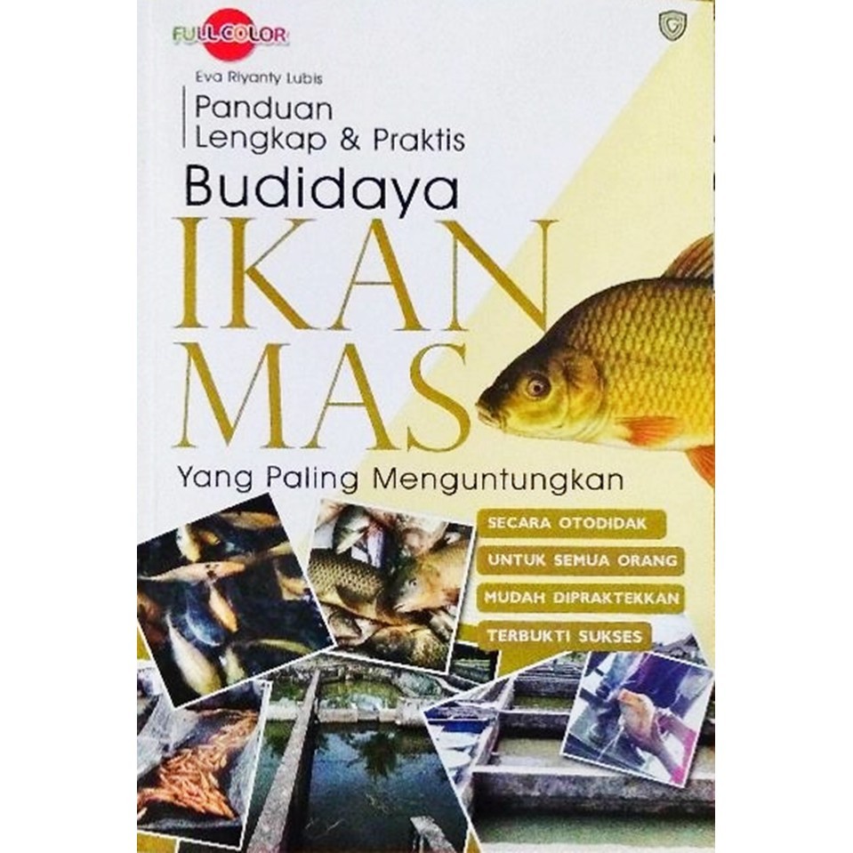 Jual PANDUAN LENGKAP & PRAKTIS: BUDIDAYA IKAN MAS | Shopee Indonesia