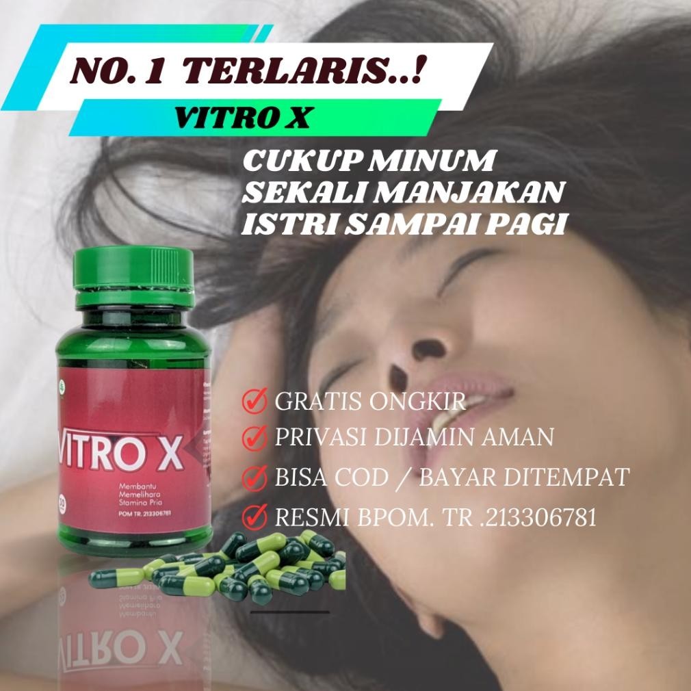 Jual Obat Kuat Pria Tahan Lama Original Vitro X 100 Sudah Bpom Bermanfaat Untuk Menambah 