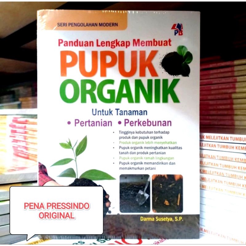 Jual Buku Panduan Lengkap Membuat Pupuk Organik Untuk Tanaman Darma