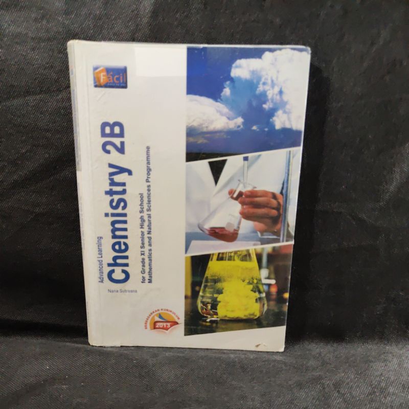 Jual Buku Chemistry 2B, Kelas 11, XI, SMA, Facil, Kurikulum 2013, Nana ...