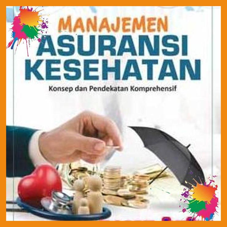 Jual Buku Manajemen Asuransi Kesehatan Konsep Dan Pendekatan ...