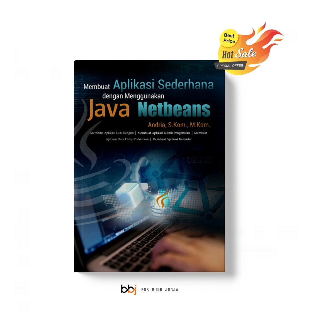 Jual Buku Membuat Aplikasi Sederhana Dengan Menggunakan Java Netbeans Andria Shopee Indonesia 4327