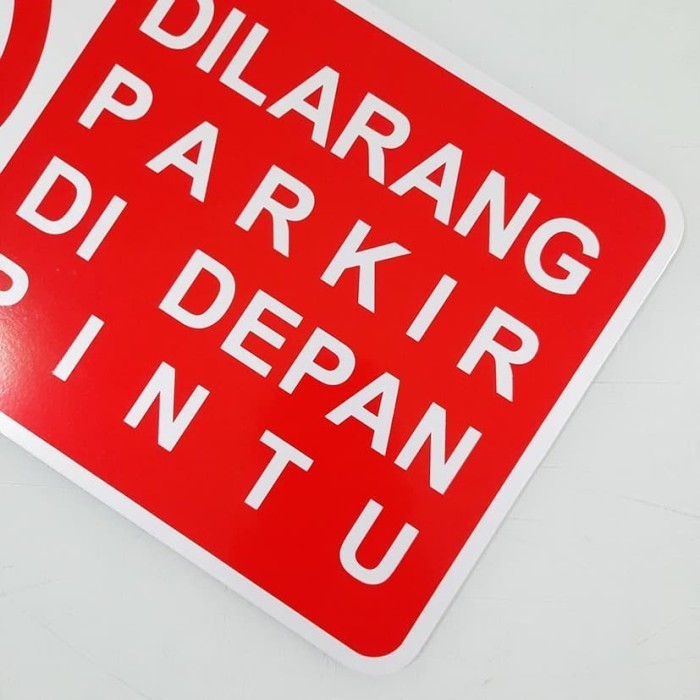 Jual New Rambu Sign Dilarang Parkir 40cm X 20cm Di Depan Pintu Plat