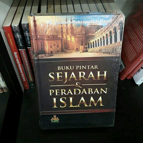 Jual BUKU PINTAR SEJARAH DAN PERADABAN ISLAM - SALAMAH MUHAMMAD AL ...