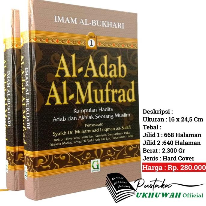 Jual Al Adab Al Mufrad Set 2 Jilid Syarah Adabul MUfrad - Mufrod ...