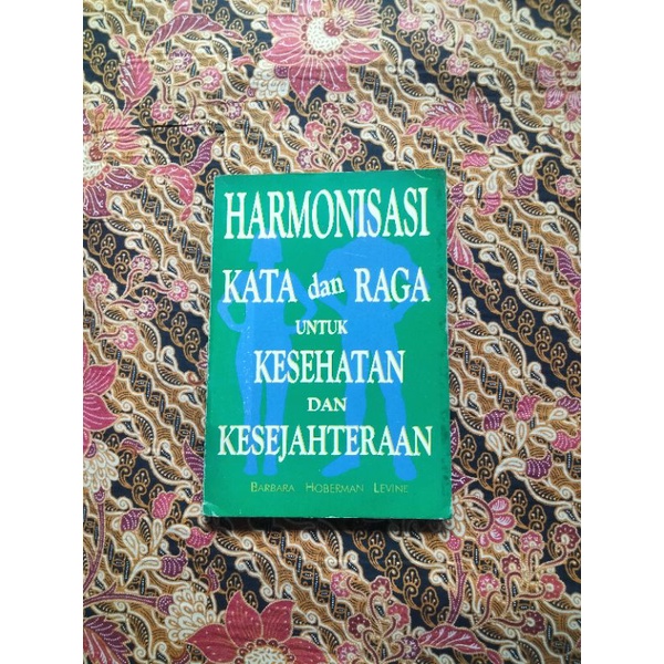 Jual Buku Pengembangan Diri, HARMONISASI KATA dan RAGA untuk KESEHATAN ...