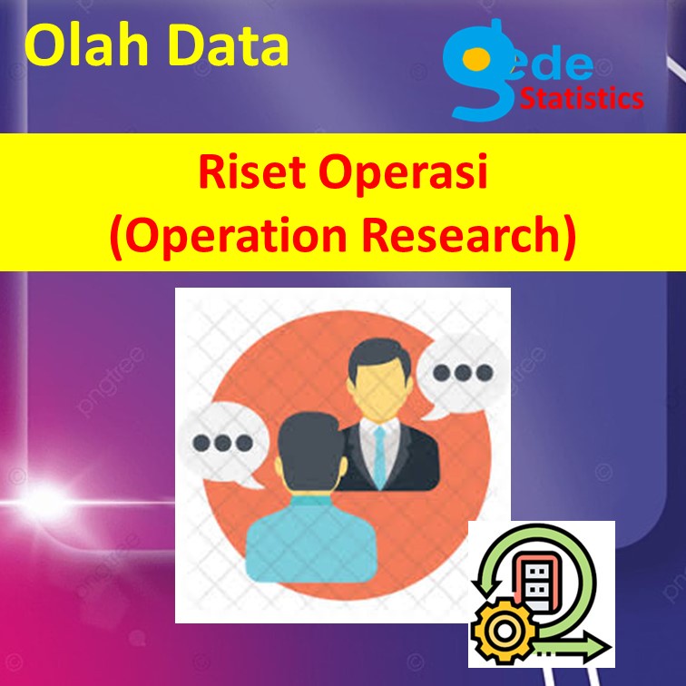 Jual Jasa Analisis Data – Analisis Riset Operasi (Operation Research ...