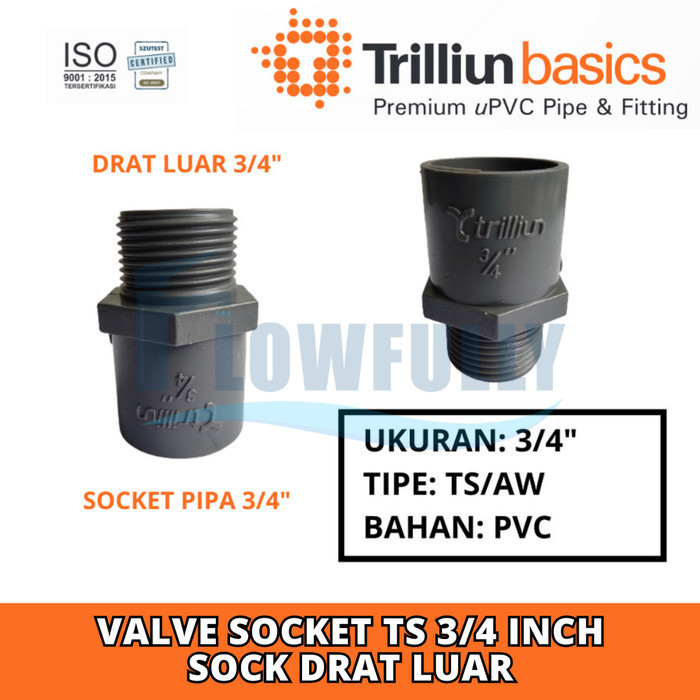 Jual VALVE SOCKET TS 3/4 INCH TRILLIUN PVC SOCK SOK DRAT LUAR SDL 0.75 ...