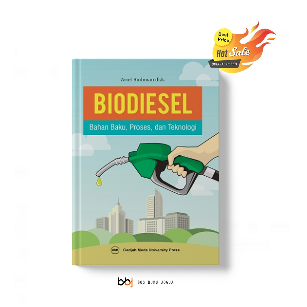 Jual Buku Biodiesel Bahan Baku Proses Dan Teknologi - Arief Budiman ...