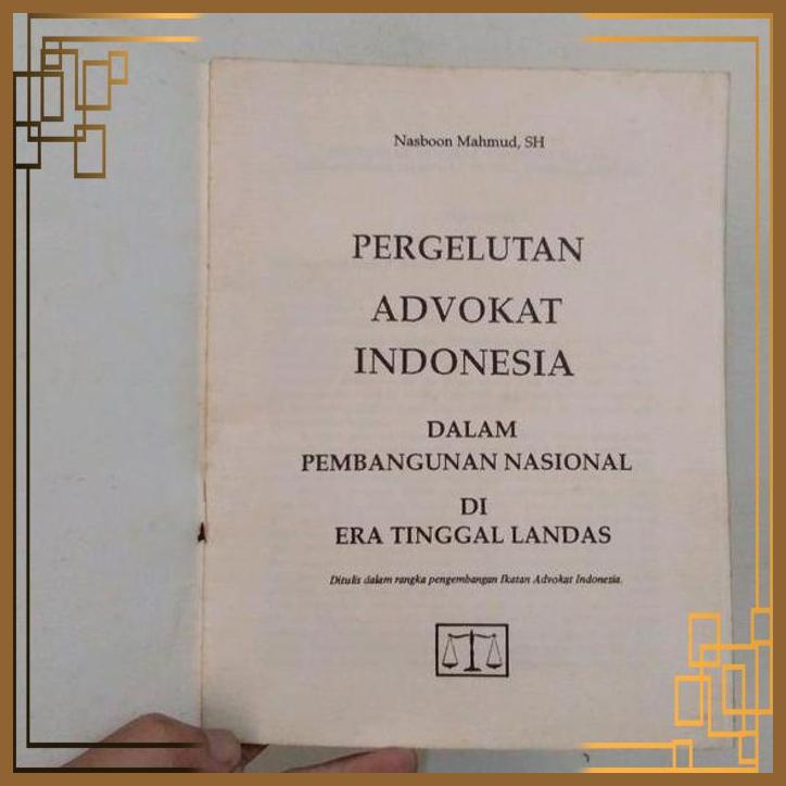 Jual [NBBL] BUKU ORIGINAL - PERGELUTAN ADVOKAT INDONESIA DALAM ...