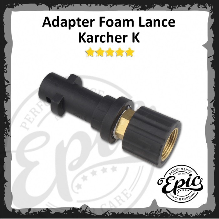 Jual Adaptor Adapter Epic Snow Foam Lance Karcher K K K K K Shopee Indonesia