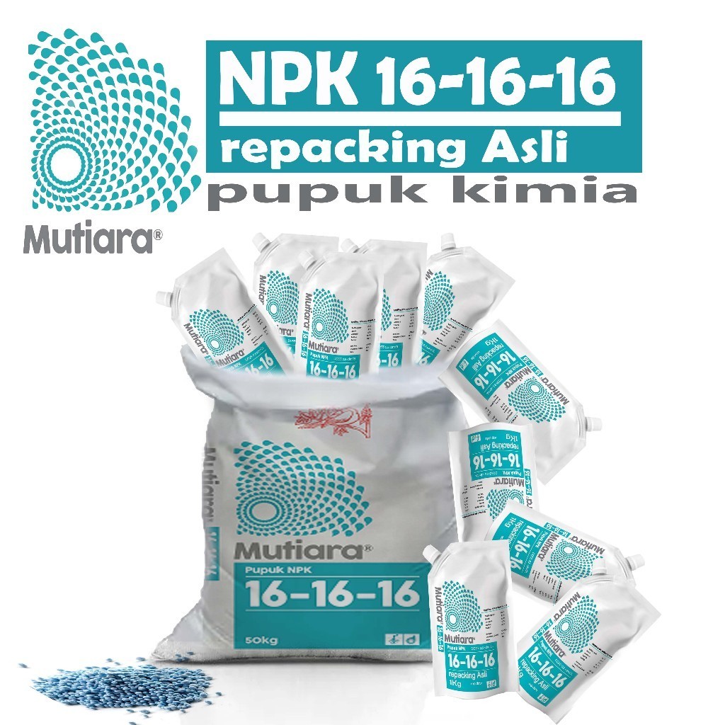 Pupuk NPK Mutiara 16:16:16 untuk menyuburkan tanaman mempercepat pertumbuhan repack N115BP115
