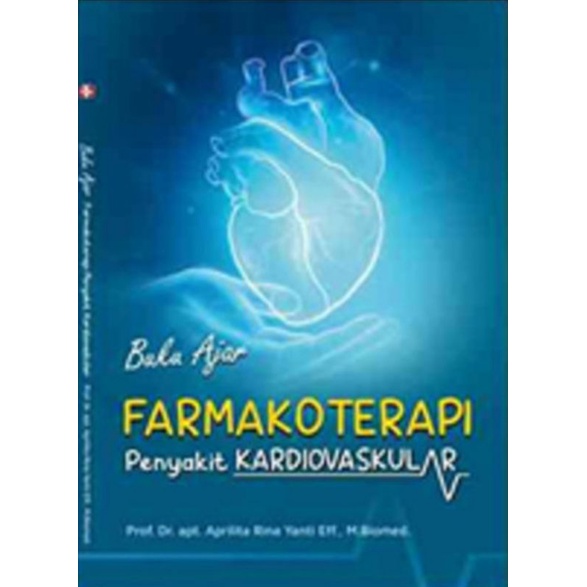 Jual Buku Original Buku Ajar Farmakoterapi Penyakit Kardiovaskular