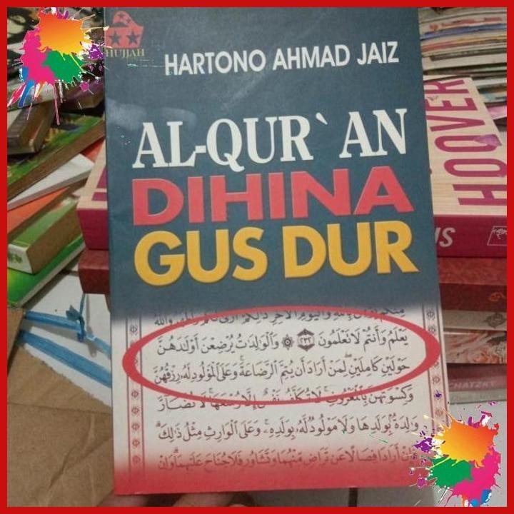 Jual Buku Hartono Ahmad Jaiz Al Quran Di Hina Gus Dur Htb Shopee